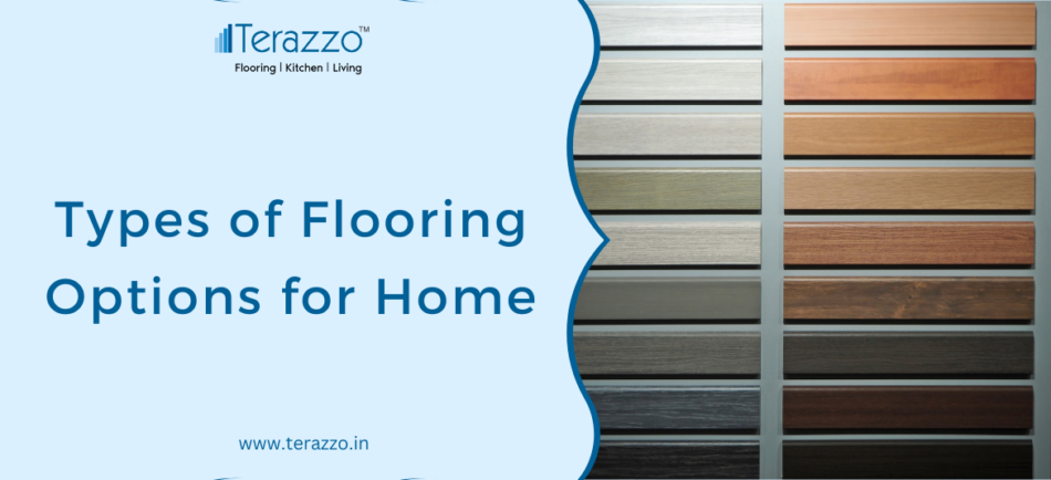 Types of #1 Flooring Options for Home – Tips to Choose the Best
