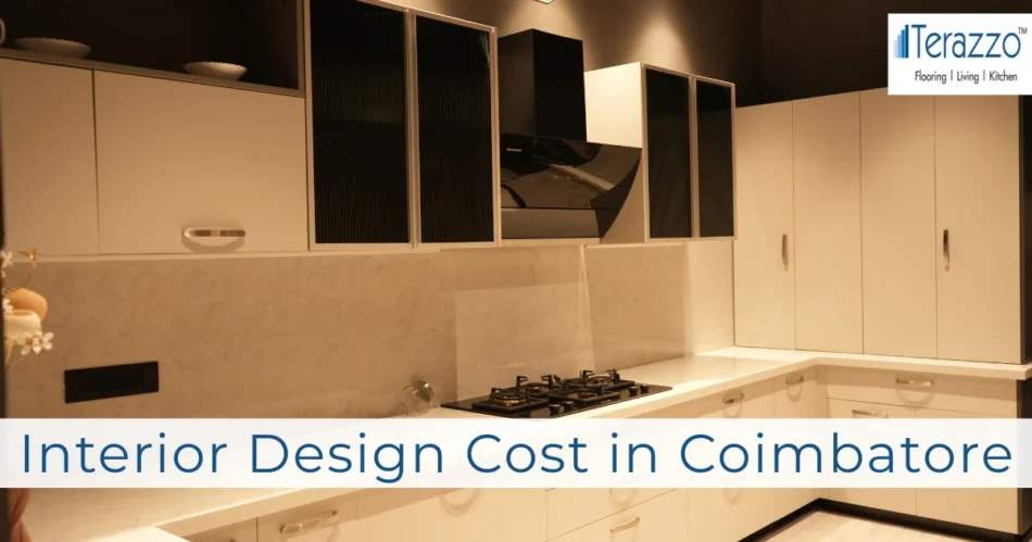 Interior Design Cost in Coimbatore 2026: Real Costs Every Homeowner Should Know
