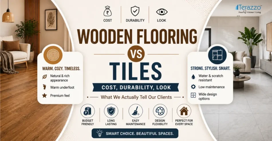 Wooden Flooring vs Tiles (Cost, Durability, Look)
